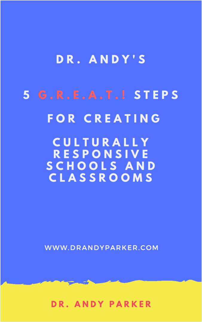 5 G.R.E.A.T.! Steps for Creating Culturally Responsive Schools and Classroms